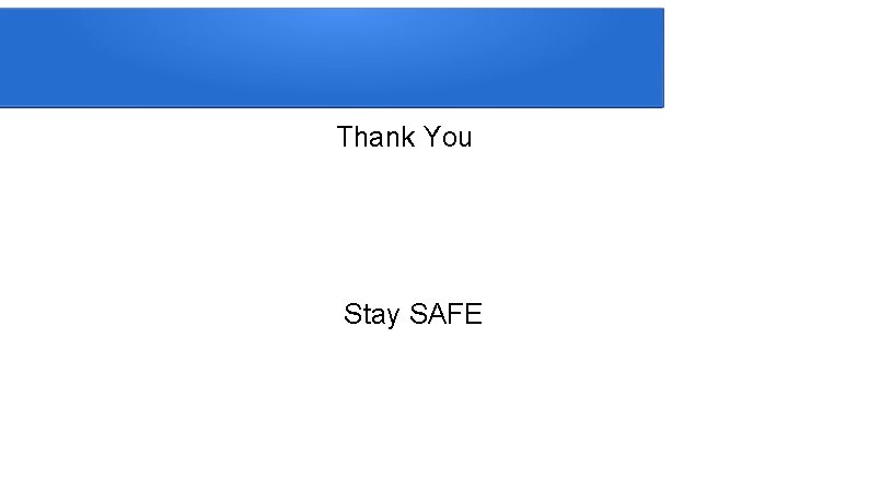 Thank You Stay SAFE 