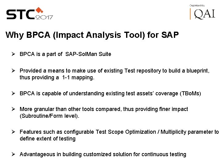 Why BPCA (Impact Analysis Tool) for SAP Ø BPCA is a part of SAP-Sol.