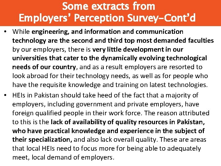 Some extracts from Employers’ Perception Survey-Cont’d • While engineering, and information and communication technology