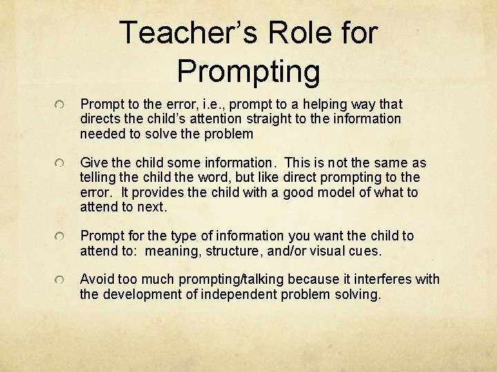 Teacher’s Role for Prompting Prompt to the error, i. e. , prompt to a