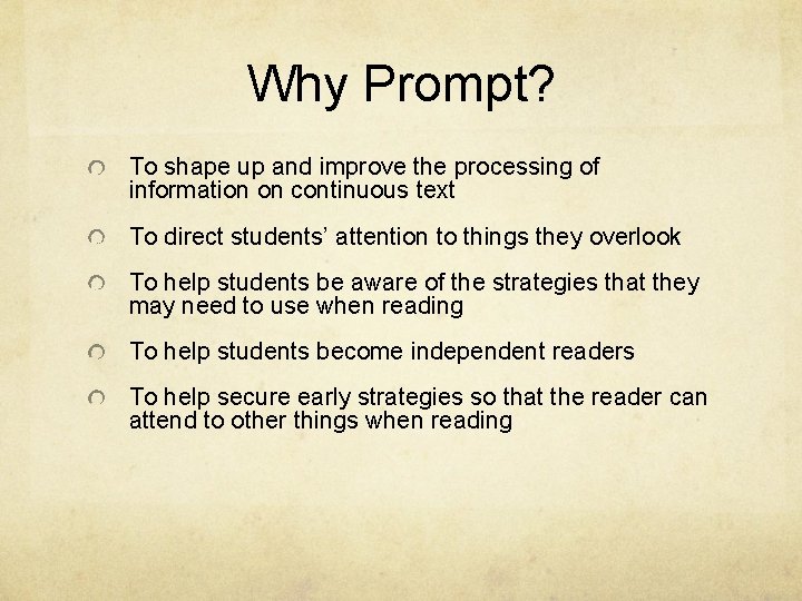 Why Prompt? To shape up and improve the processing of information on continuous text