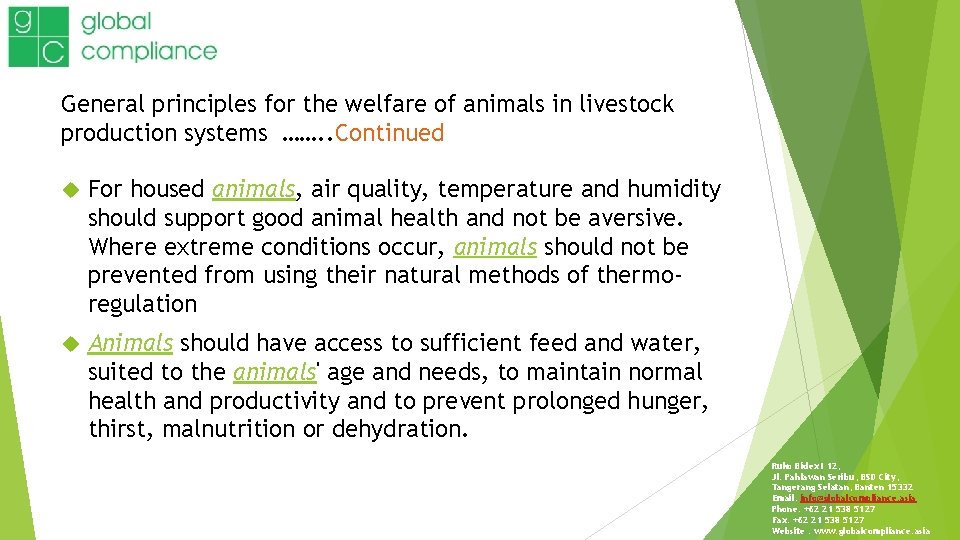 General principles for the welfare of animals in livestock production systems ……. . Continued