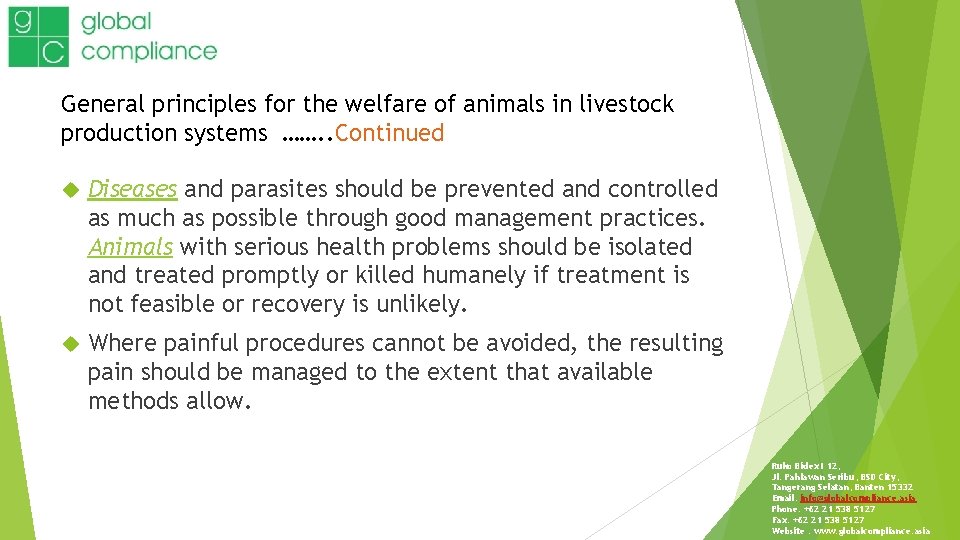 General principles for the welfare of animals in livestock production systems ……. . Continued