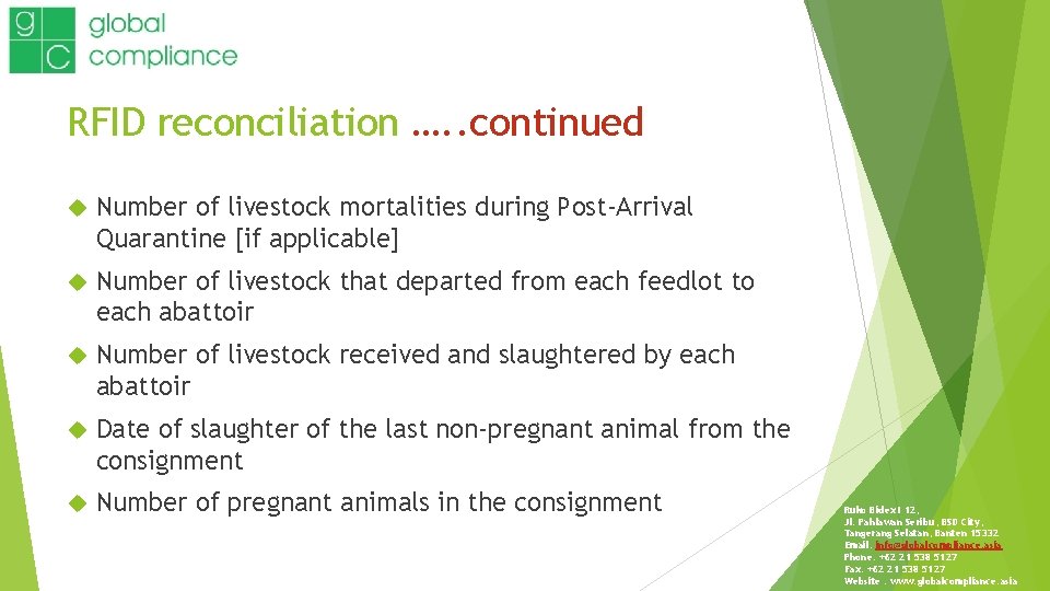 RFID reconciliation …. . continued Number of livestock mortalities during Post-Arrival Quarantine [if applicable]