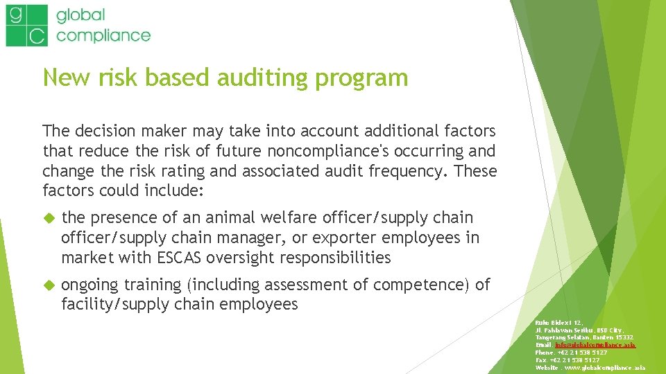 New risk based auditing program The decision maker may take into account additional factors