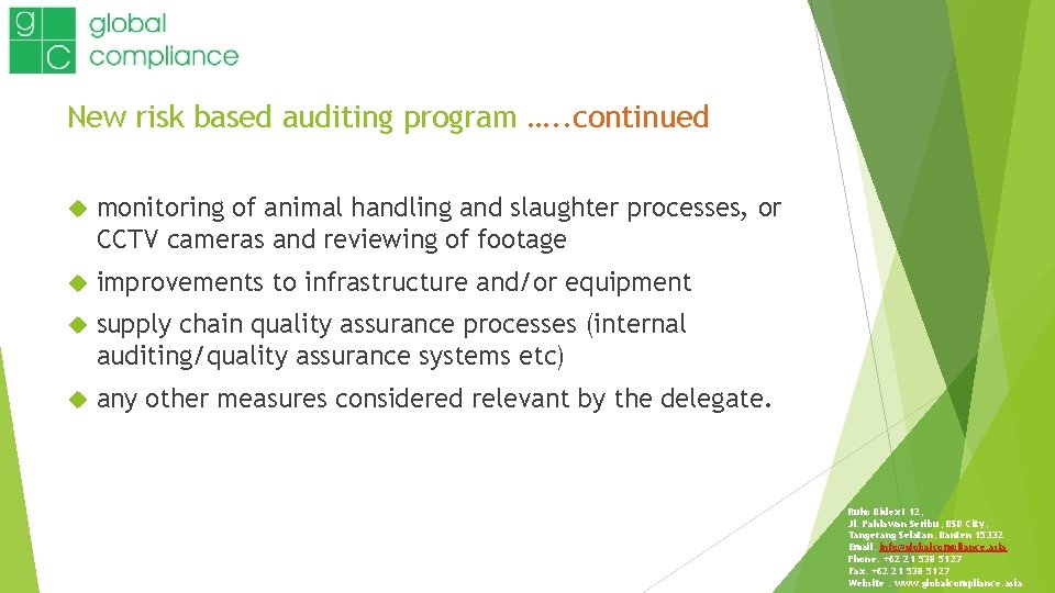 New risk based auditing program …. . continued monitoring of animal handling and slaughter