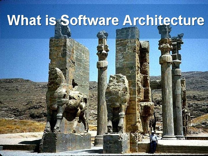 What is Software Architecture 