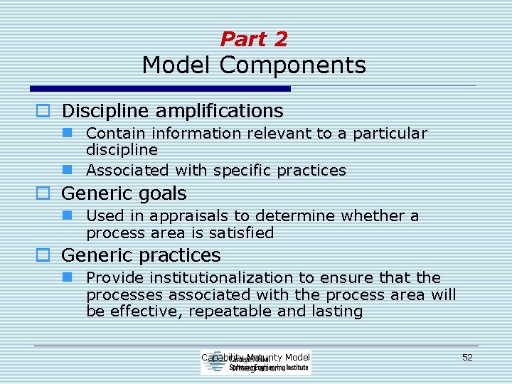 Part 2 Model Components o Discipline amplifications n Contain information relevant to a particular