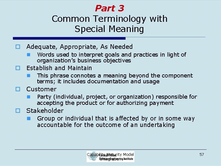 Part 3 Common Terminology with Special Meaning o Adequate, Appropriate, As Needed n o