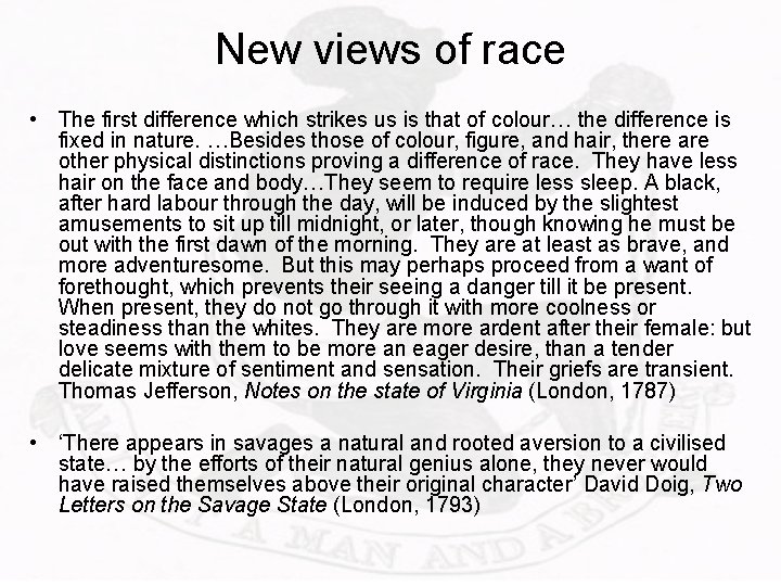 New views of race • The first difference which strikes us is that of