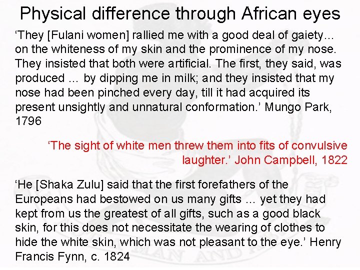 Physical difference through African eyes ‘They [Fulani women] rallied me with a good deal