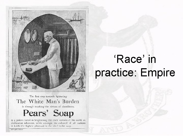 ‘Race’ in practice: Empire 