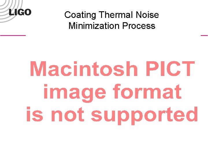 Coating Thermal Noise Minimization Process 