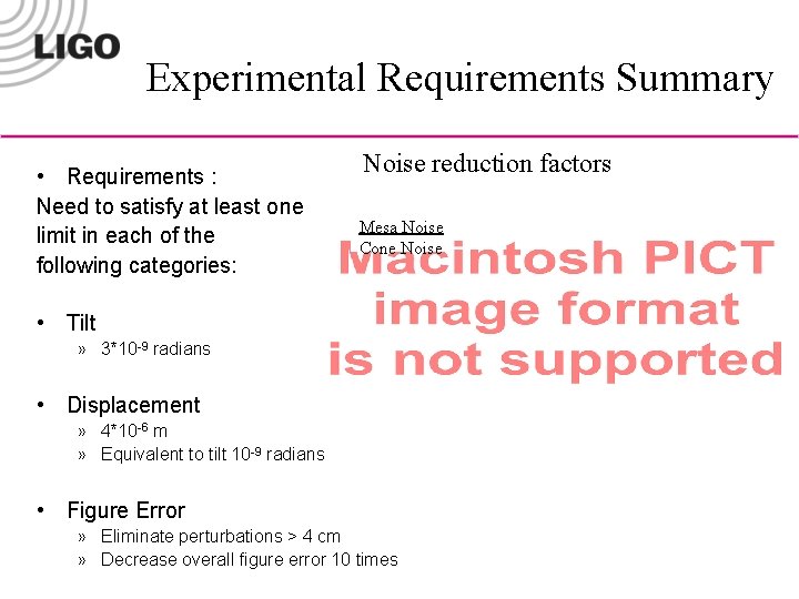 Experimental Requirements Summary • Requirements : Need to satisfy at least one limit in