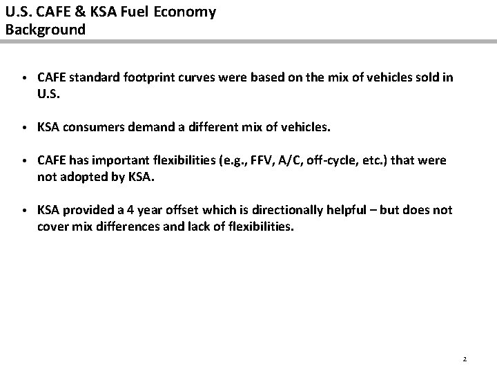 U. S. CAFE & KSA Fuel Economy Background • CAFE standard footprint curves were