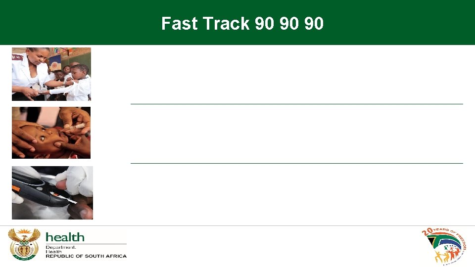 Fast Track 90 90 90 
