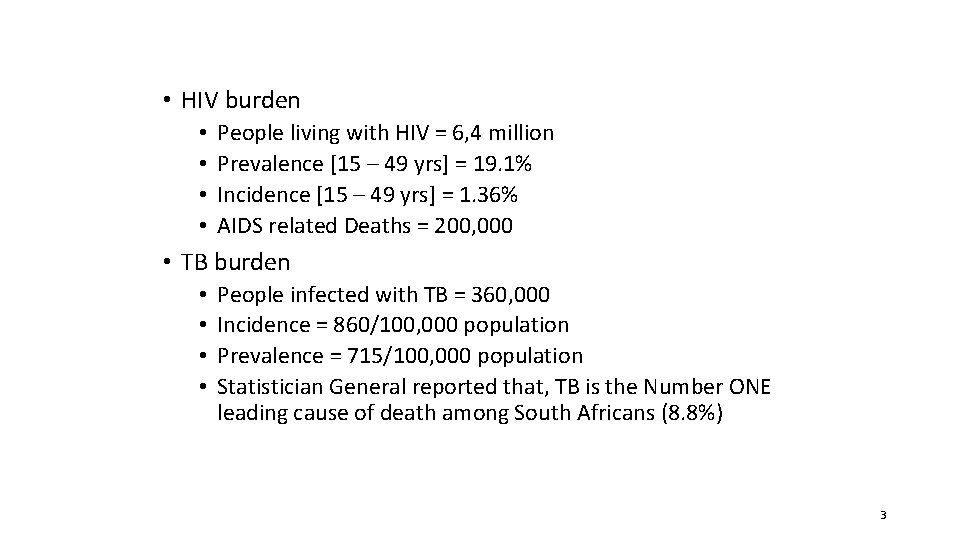 TB & HIV Burden • HIV burden • • People living with HIV =