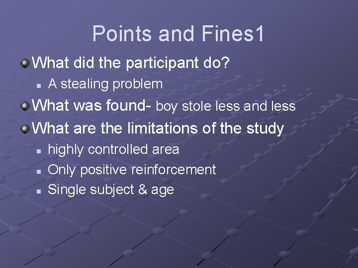 Points and Fines 1 What did the participant do? n A stealing problem What