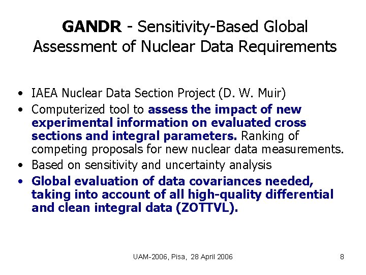 GANDR - Sensitivity-Based Global Assessment of Nuclear Data Requirements • IAEA Nuclear Data Section