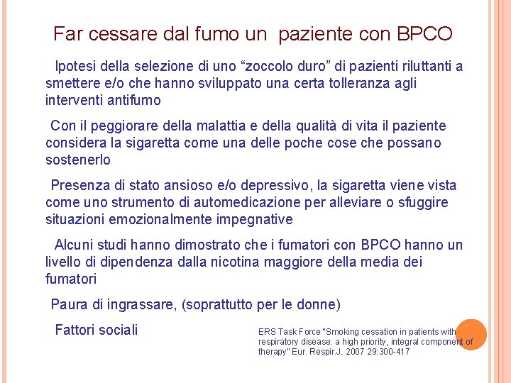 Far cessare dal fumo un paziente con BPCO • Ipotesi della selezione di uno