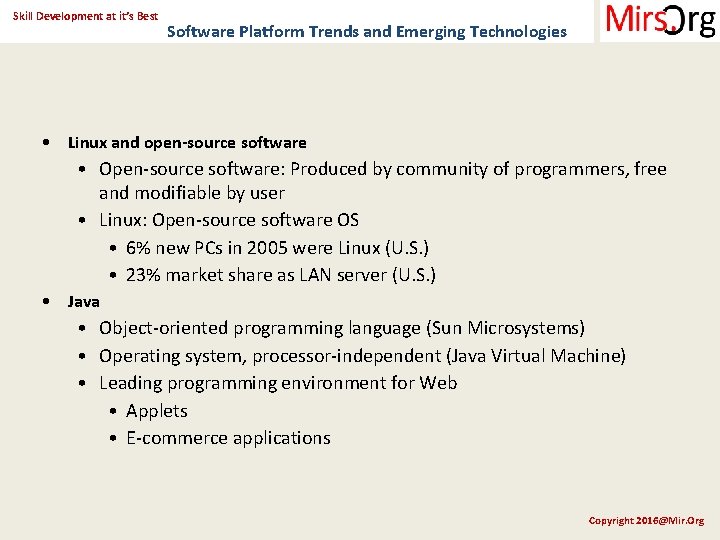 Skill Development at it’s Best Software Platform Trends and Emerging Technologies • Linux and