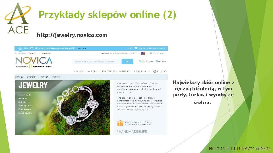 Przykłady sklepów online (2) http: //jewelry. novica. com Największy zbiór online z ręczną biżuterią,