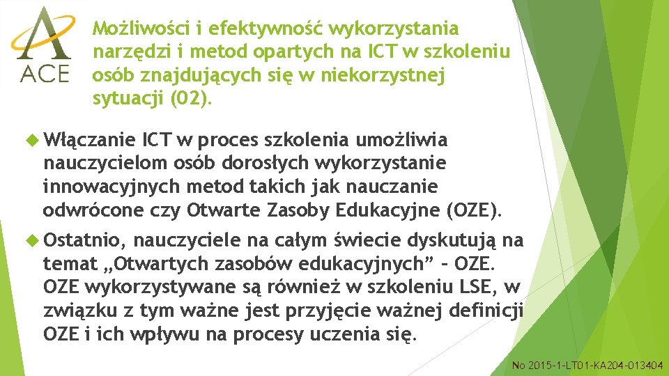 Możliwości i efektywność wykorzystania narzędzi i metod opartych na ICT w szkoleniu osób znajdujących