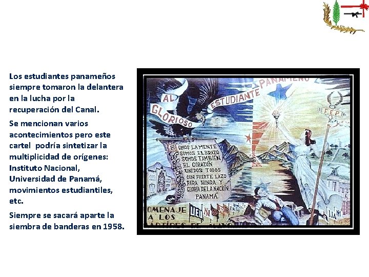 Los estudiantes panameños siempre tomaron la delantera en la lucha por la recuperación del