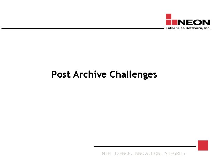 Post Archive Challenges INTELLIGENCE. INNOVATION. INTEGRITY 