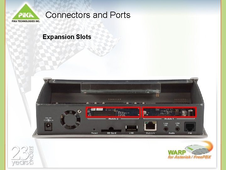 Connectors and Ports Expansion Slots 