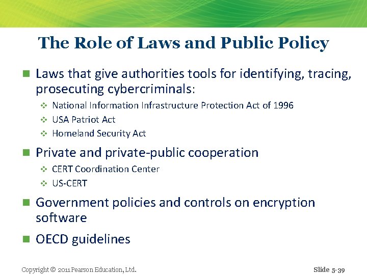 The Role of Laws and Public Policy n Laws that give authorities tools for