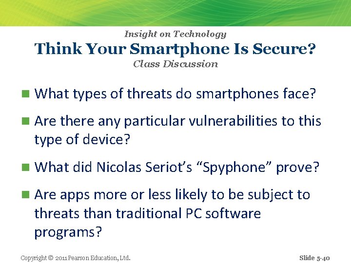 Insight on Technology Think Your Smartphone Is Secure? Class Discussion n What types of