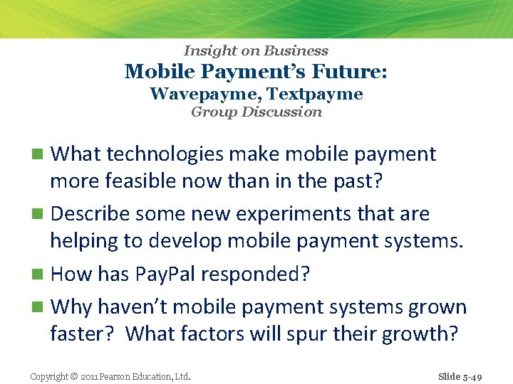 Insight on Business Mobile Payment’s Future: Wavepayme, Textpayme Group Discussion n What technologies make