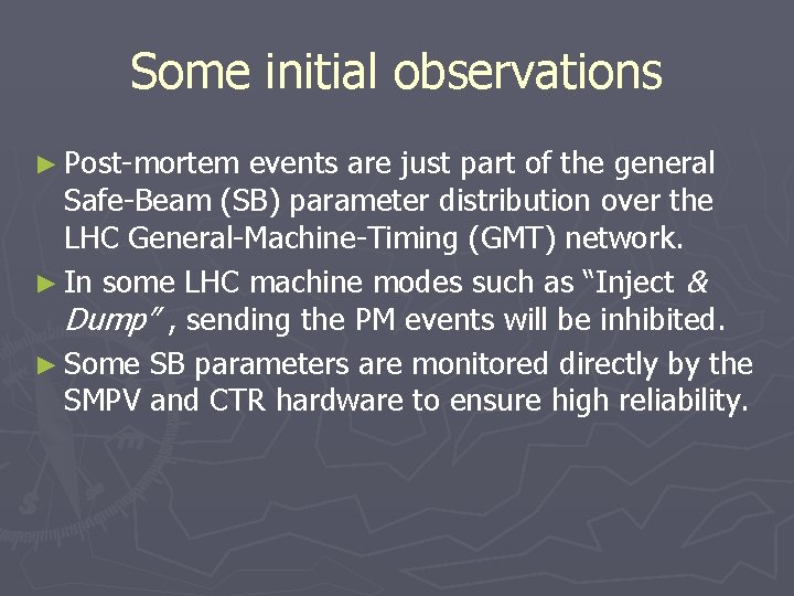 Some initial observations ► Post-mortem events are just part of the general Safe-Beam (SB)