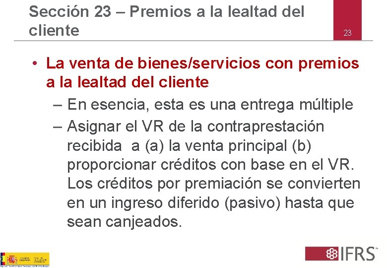 Sección 23 – Premios a la lealtad del cliente 23 • La venta de