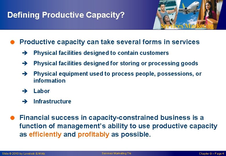 Defining Productive Capacity? Services Marketing = Productive capacity can take several forms in services