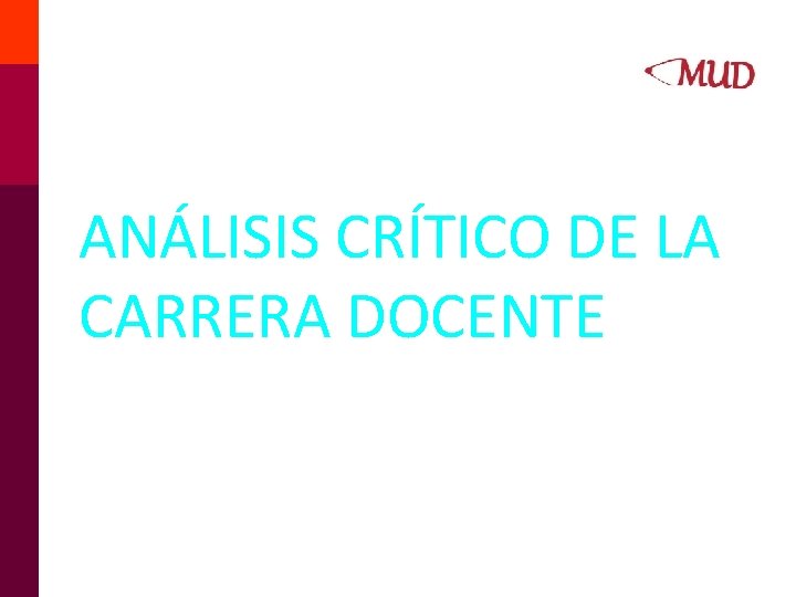 ANÁLISIS CRÍTICO DE LA CARRERA DOCENTE 