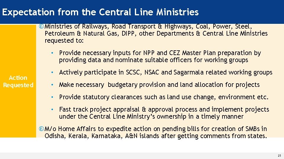 Expectation from the Central Line Ministries of Railways, Road Transport & Highways, Coal, Power,