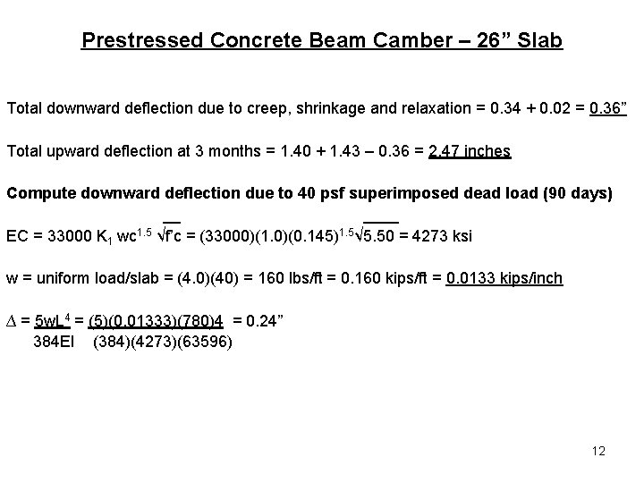 Prestressed Concrete Beam Camber – 26” Slab Total downward deflection due to creep, shrinkage