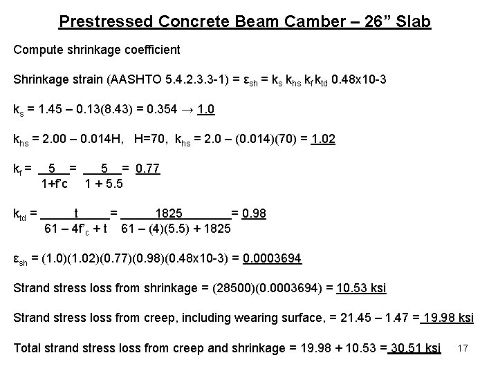 Prestressed Concrete Beam Camber – 26” Slab Compute shrinkage coefficient Shrinkage strain (AASHTO 5.