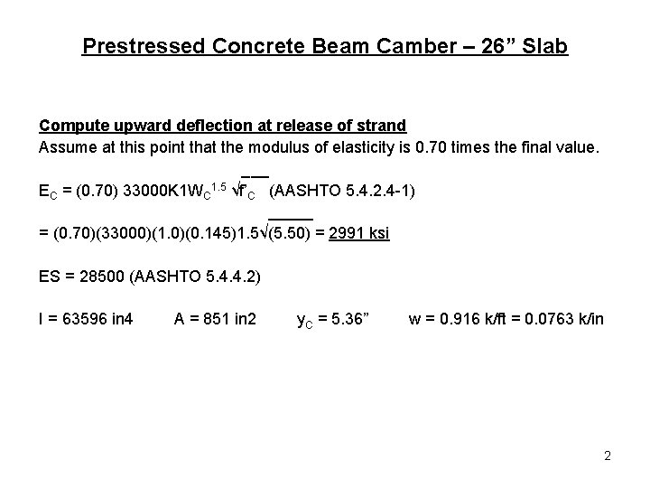 Prestressed Concrete Beam Camber – 26” Slab Compute upward deflection at release of strand