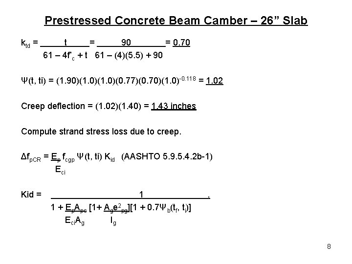 Prestressed Concrete Beam Camber – 26” Slab ktd = t = 90 = 0.