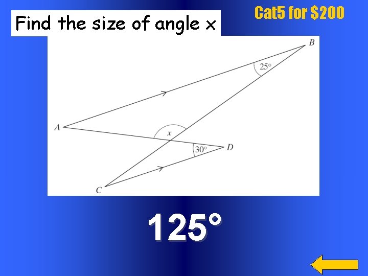 Find the size of angle x 125° Cat 5 for $200 