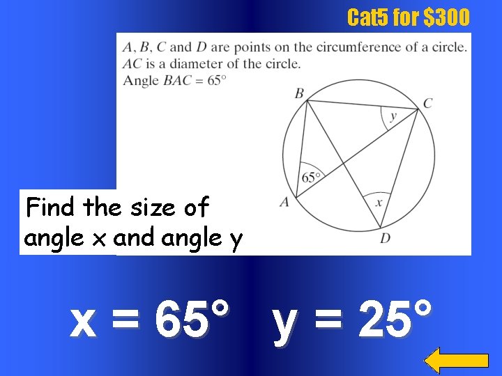 Cat 5 for $300 Find the size of angle x and angle y x