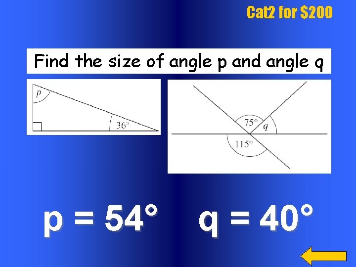 Cat 2 for $200 Find the size of angle p and angle q p