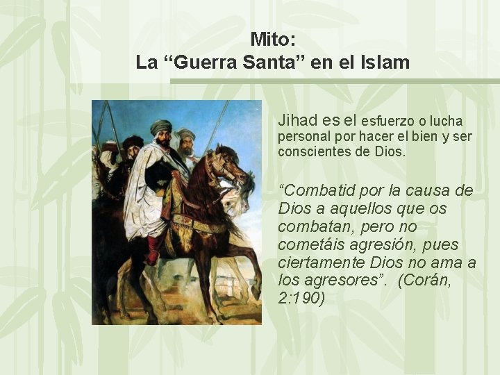 Mito: La “Guerra Santa” en el Islam Jihad es el esfuerzo o lucha personal