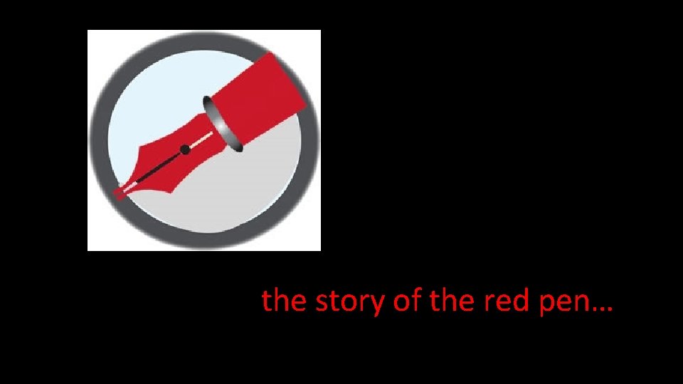 the story of the red pen… 