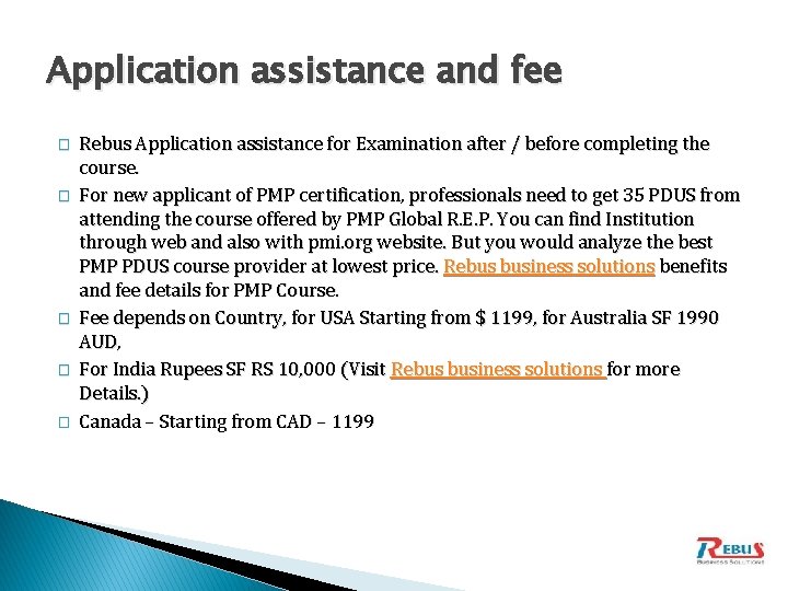 Application assistance and fee � � � Rebus Application assistance for Examination after /