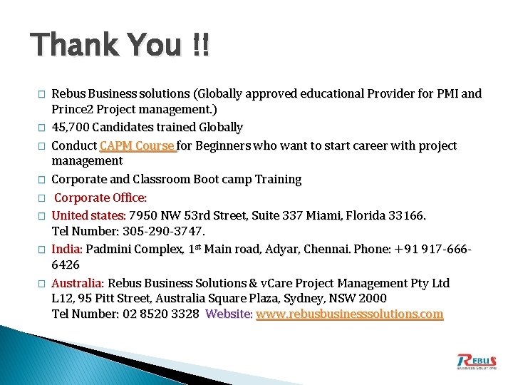 Thank You !! � � � � Rebus Business solutions (Globally approved educational Provider