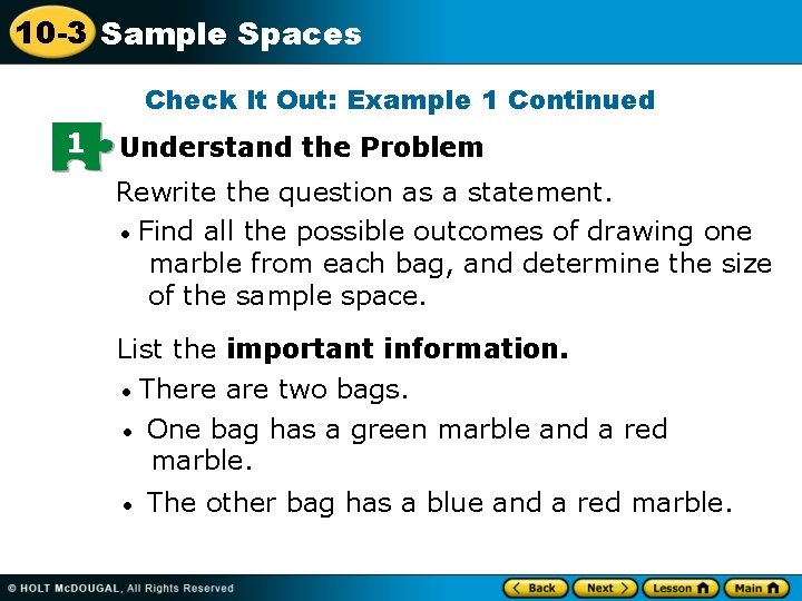 10 -3 Sample Spaces Check It Out: Example 1 Continued 1 Understand the Problem